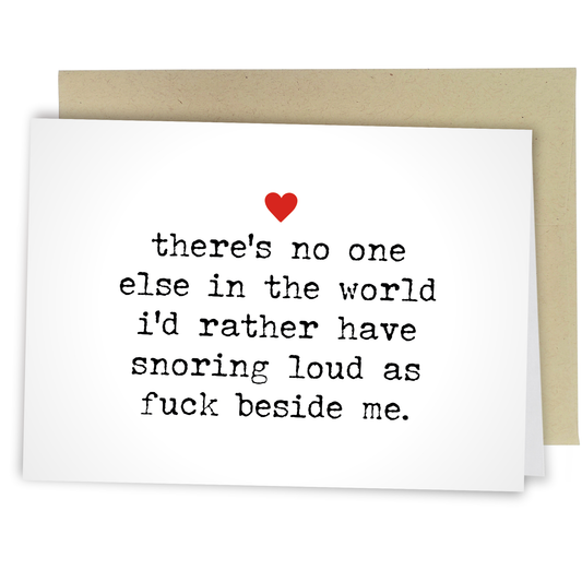 Snoring Loud As Fuck Heart - Funny Love Greeting Card